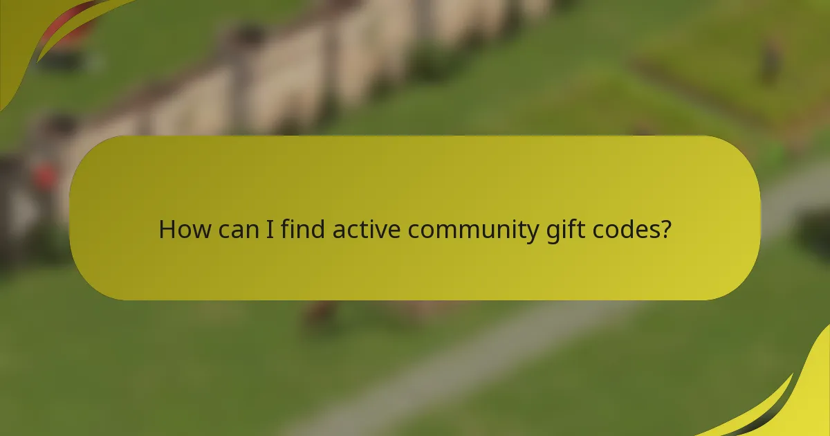 How can I find active community gift codes?