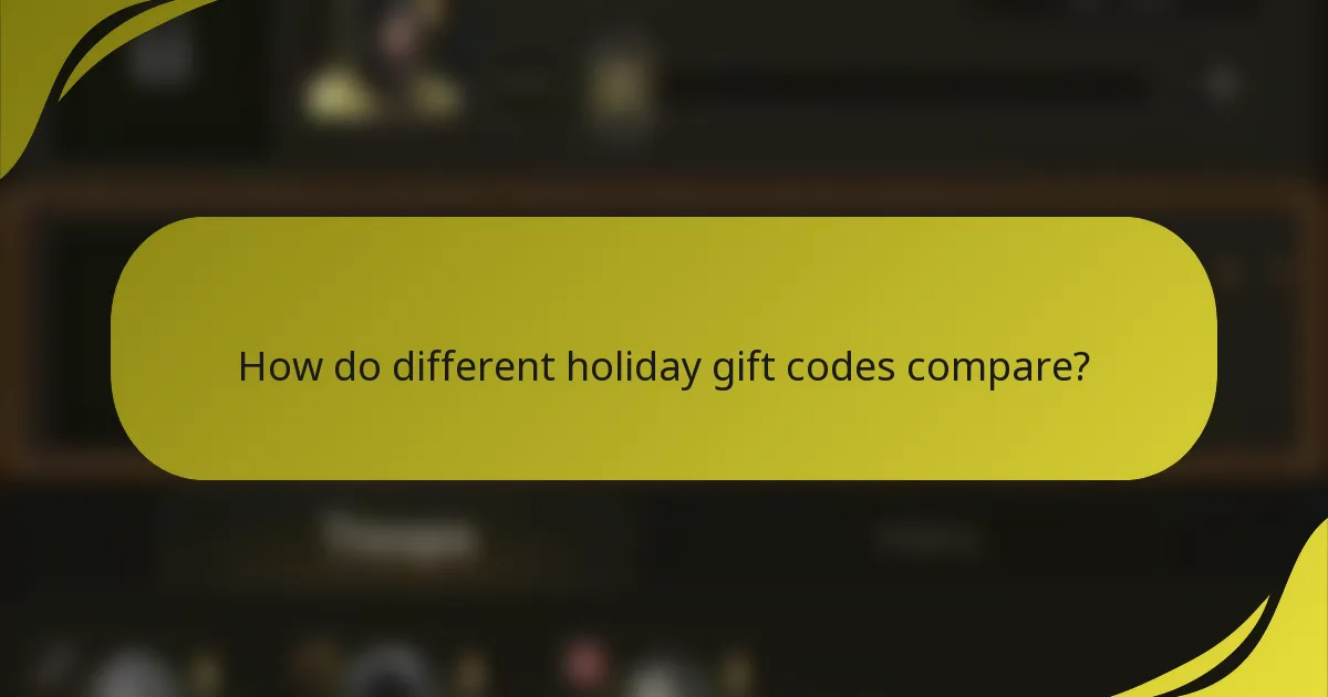 How do different holiday gift codes compare?