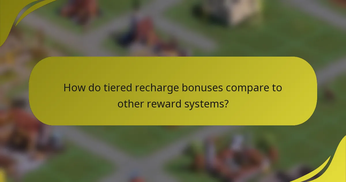How do tiered recharge bonuses compare to other reward systems?