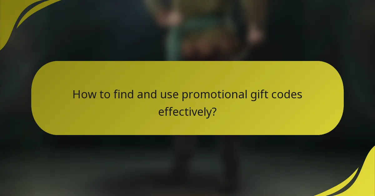 How to find and use promotional gift codes effectively?