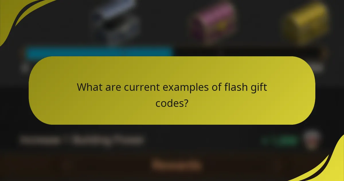 What are current examples of flash gift codes?
