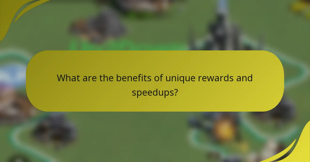 What are the benefits of unique rewards and speedups?
