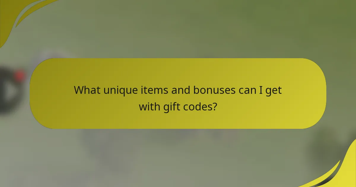 What unique items and bonuses can I get with gift codes?