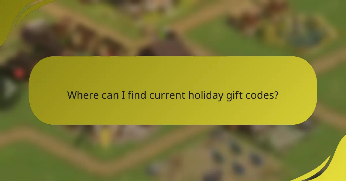Where can I find current holiday gift codes?