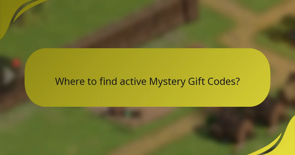 Where to find active Mystery Gift Codes?