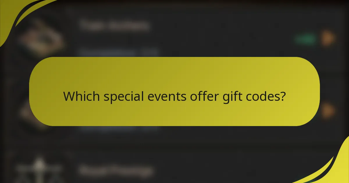 Which special events offer gift codes?